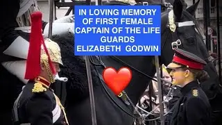 IN LOVING MEMORY OF FIRST FEMALE CAPTAIN OF THE LIFE GUARDS ELIZABETH  GODWIN ❤️🫡