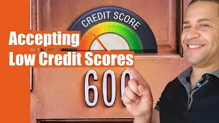 Why I Accept Below 600 Credit Scores from Rental Applications - Tenant Screening Tips