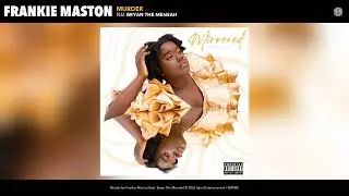Frankie Maston - Murder (Official Audio) (feat. Bryan The Mensah)