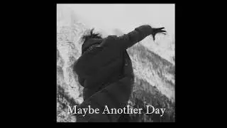 Maybe  Another Day - Quadeca (Ripped)