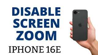How to TURN OFF the SCREEN ZOOM on the iPHONE 16e!
