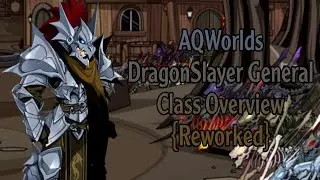 AQW | DragonSlayer General Class Overview {Reworked}