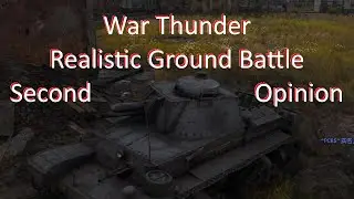 War Thunder - Realistic Ground Battle - Second Opinion