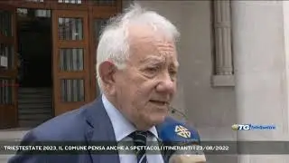 TRIESTESTATE 2023, IL COMUNE PENSA ANCHE A SPETTACOLI ITINERANTI | 23/08/2022