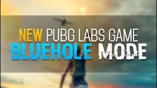 NEW PUBG LABS GAME MODE ANNOUNCED!