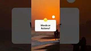 Words vs Actions in Love 💭 What Really Matters in a Relationship?