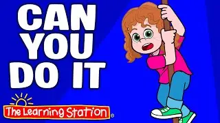 Can You Do It ♫ Exercising Song for Kids ♫ Action For Kids ♫ Kids Songs by The Learning Station