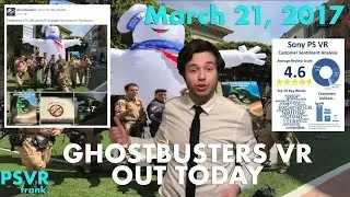 Daily PSVR Review - Ghostbusters VR Out Today, Unprecedented PSVR Reviews, & Rush of Blood Giveaway