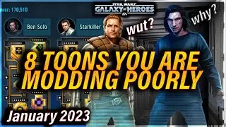 8 TOONS YOU ARE MODDING POORLY (January 2023)