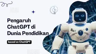 Pengaruh ChatGPT di Dunia Pendidikan