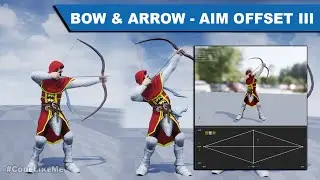 Bow and Arrow Aim Offset III -  Unreal Open World #408