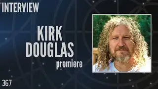 367: Kirk Douglas, Special Effects Technician, SG-1 and Atlantis (Interview)