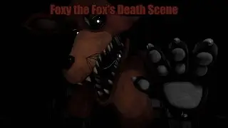 (Blender) Foxy the Fox's Death Scene