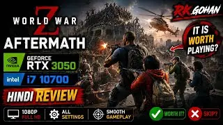 World War Z Aftermath Review | RTX 3050 + i7 10700 | FPS Performance Test | 1080p Ultra Hindi 