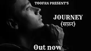 JOURNEY | TOOFAN | OFFICIAL MUSIC VIDEO | LATEST RAP SONGS 2022 | Prod.by @vinoramaldo |