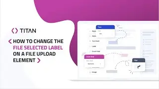 Titan Web: How to change the File Selected Label Icon on a File Upload Element