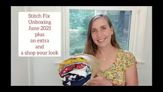 Stitch Fix Unboxing June 2021 (plus an extra and a shop your look)! #stitchfix #unboxing #review