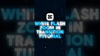 White Flash Zoom In Transition Tutorial 🤩 | Capcut Tutorial | #capcuttutorial #capcuttransition