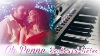 OH PENNE // VANAKAM CHENNAI // KEYBOARD NOTES // TUTORIAL