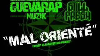 Guevarap Muzik feat Still Fresh - Mal Orient&eacute;