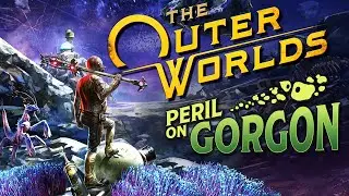 The Outer Worlds: Peril on Gorgon - New World Blues