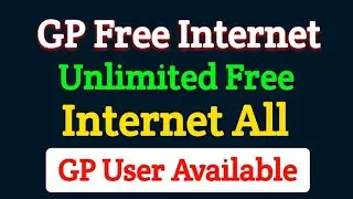 GP unlimited free internet GP free internet unlimited