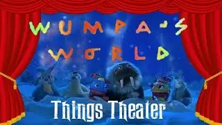 Wumpa's World - Things Theater