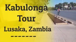 Kabulonga Tour in Lusaka, Zambia🇿🇲