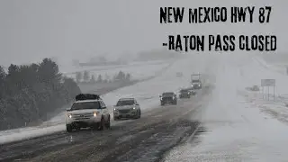 Winter Storm Shuts Down New Mexico HWY 87 and the Raton Pass on 1-9-26