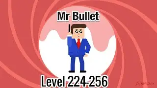 Mr.Bullet Level 224-256 Android/ios Gameplay