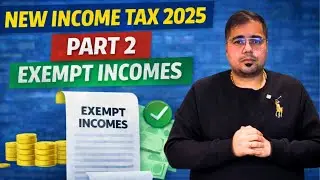 Income Tax Act 2025 Part 2 | PF, NPS, HRA & Other Exemptions | Section 10 Exemptions Relocated