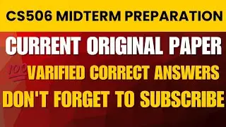 CS506 Midterm Current Paper | CS506 Midterm Preparation 2025