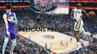 New Orleans pelicans rebuild 