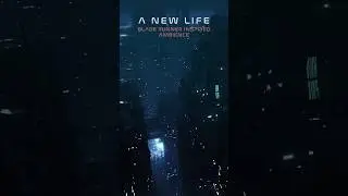 Blade Runner | A New Life | Ambience for work study and relaxation #cinematic #bladerunnerambience