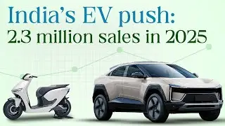 India’s EV Revolution Accelerates | 2.3 Million EVs Sold in 2025, Emerging as Global EV Tech Hub