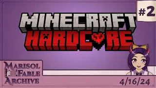 Marisol Fable Archive: Don't Go Into F***ing Revines!!! [Minecraft Hardcore] #2