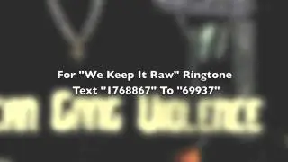 Charlie Row Campo - We Keep It Raw - Taken From Southern Gang Violence - Urban Kings Tv
