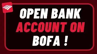 How to Open Bank Account in Bank of America !