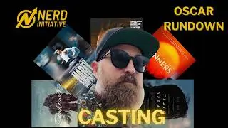Oscar Rundown: E7 &mdash; Best Casting