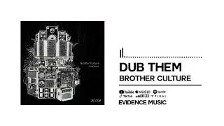Brother Culture - Dub Them [Official Audio]
