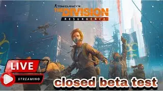 the division resurgence closed BETA | samsung galaxy 22 ultra