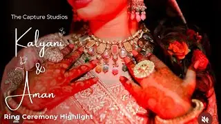 Kalyani & Aman Cinematic Engagment Highlight || The Capture Studios Gwalior