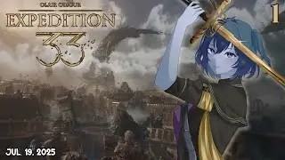 【Clair Obscur: Expedition 33】 Media Illiterate French Woman Plays 2025 GOTY - Part 1/11 | VOD