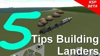 Kerbal Space Program 5 Tips Building Landers