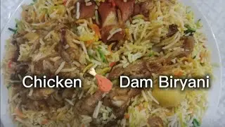 Chicken Dum Biryani – A Simple and easy recipe