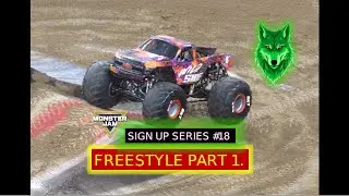 Monster jam Sign up series #18. S12 Freestyle Part 1.