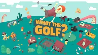 What the Golf? &mdash; Трейлер релиза на Nintendo Switch