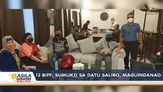 12 BIFF, sumuko sa Datu Salibo, Maguindanao