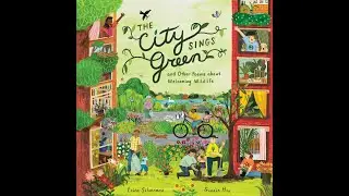 Reading Horizons Episode 17, The City Sings Green and Other Poems About Welcoming Wildlife
