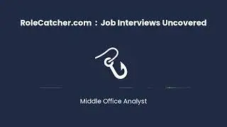 Middle Office Analyst : Job Interviews Uncovered